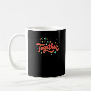 Caneca De Café Somos Melhores Juntos Retro Vintage Unidade Positi