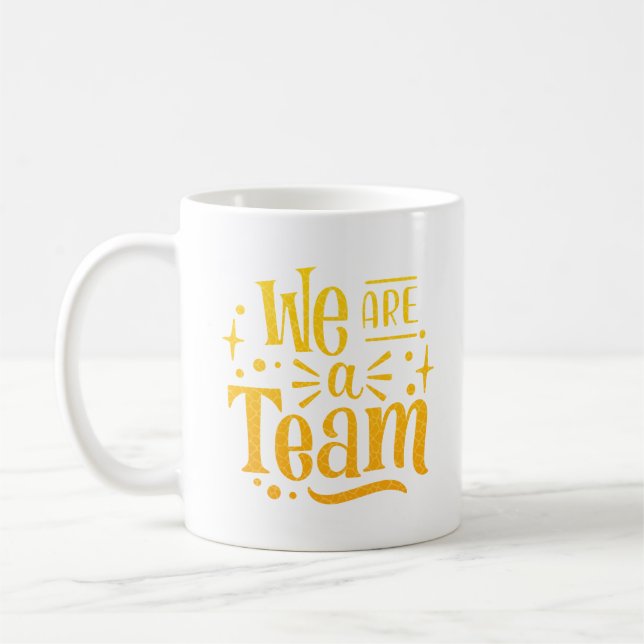 CANECA DE CAFÉ SOMOS UMA EQUIPE (Esquerda)