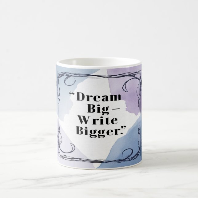 Caneca De Café Sonhe Grande Escreva Ainda Maior (Centro)