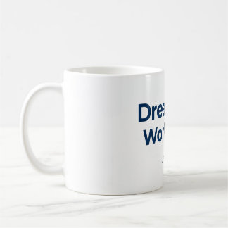 Caneca De Café Sonhe Grande Trabalhe Duro Motivacional