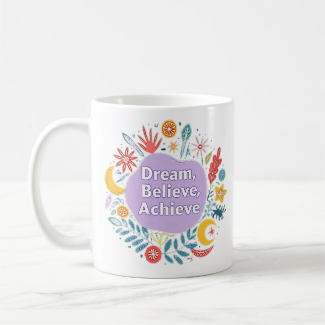 Caneca De Café Sonho, Acredite, Alcance (Esquerda)