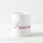 Caneca De Café Sonho de Texto de Tipografia<br><div class="desc">Design de tipografia com a palavra Dream escrita em rico burgundy.</div>
