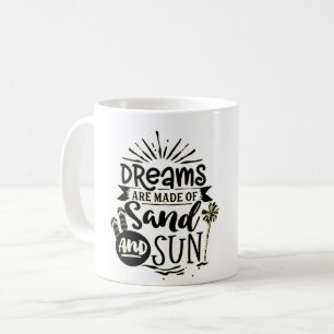 CANECA DE CAFÉ SONHOS SÃO FEITOS DE AREIA E SOL - AMANTE DE PRAIA