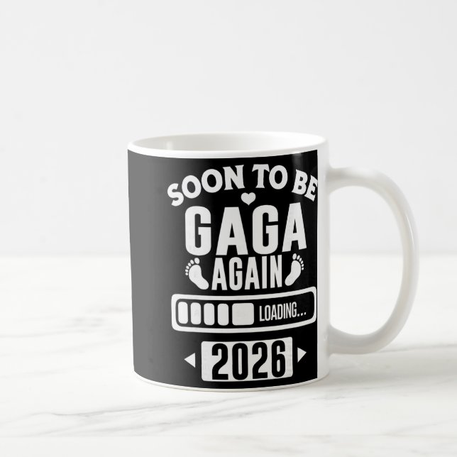 Caneca De Café Soon To Be Gaga Again 2026 Loading New Baby Announ (Direita)