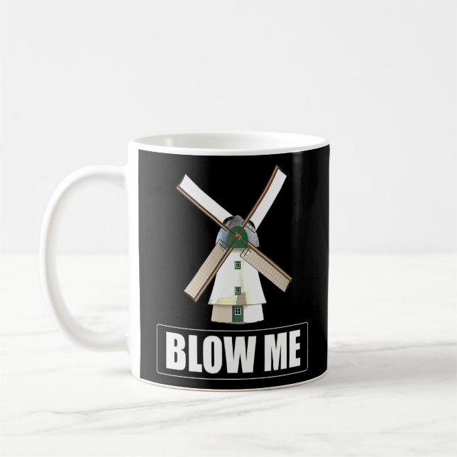 Caneca De Café Sopro-me Engraçado, Windmill Sarcastic Suja Humor  (Esquerda)