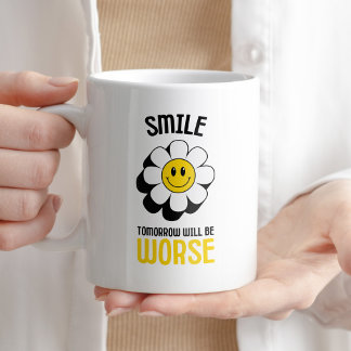 Caneca De Café Sorria Amanhã Será Pior Sarcástico Engraçado