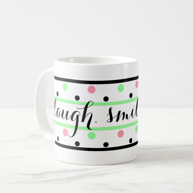 Caneca De Café Sorria Citando Minhas Bolinhas Verdes Rosa (Frente Esquerda)