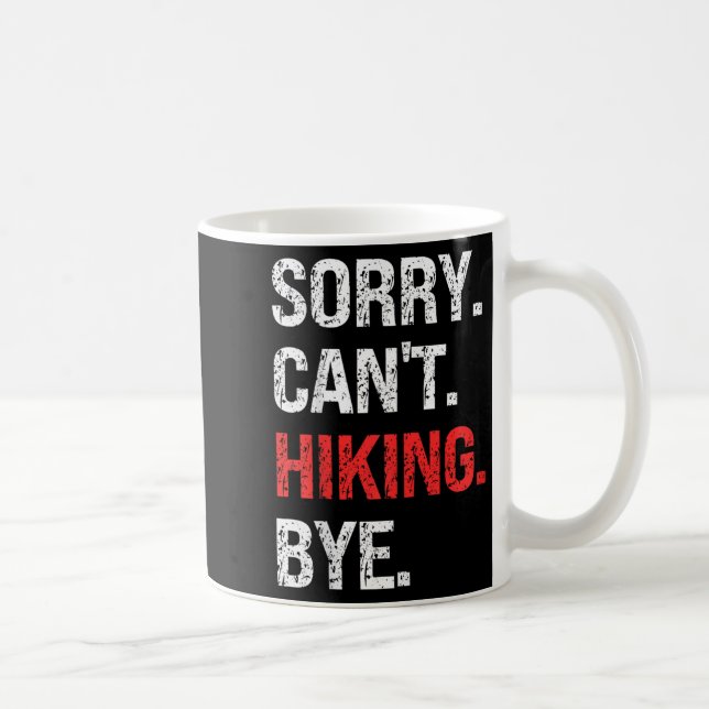 Caneca De Café Sorry Can't Hiking Bye Retro Hiking Lovers  (Direita)