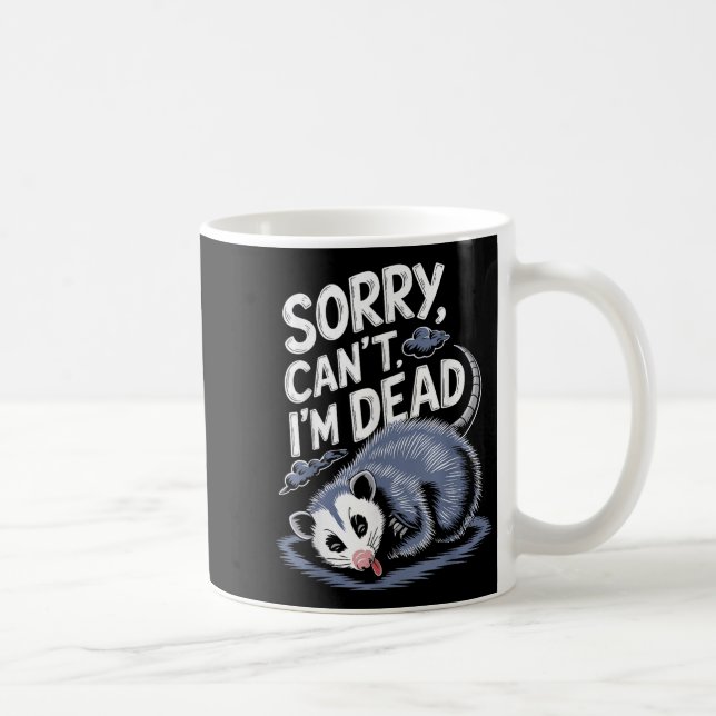 Caneca De Café Sorry Can't I'm Dead Funny Ssum Character Playing  (Direita)