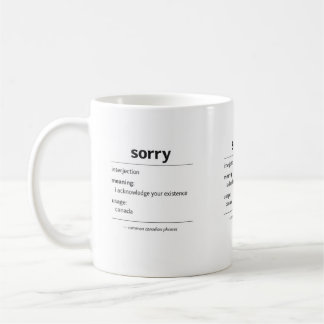 Caneca De Café sorry – common canadian phrase definition mug
