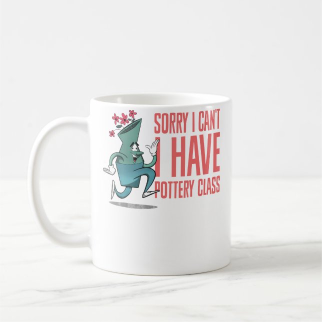 Caneca De Café Sorry I Can'T I Have Pottery Class Ceramic Pottery (Esquerda)