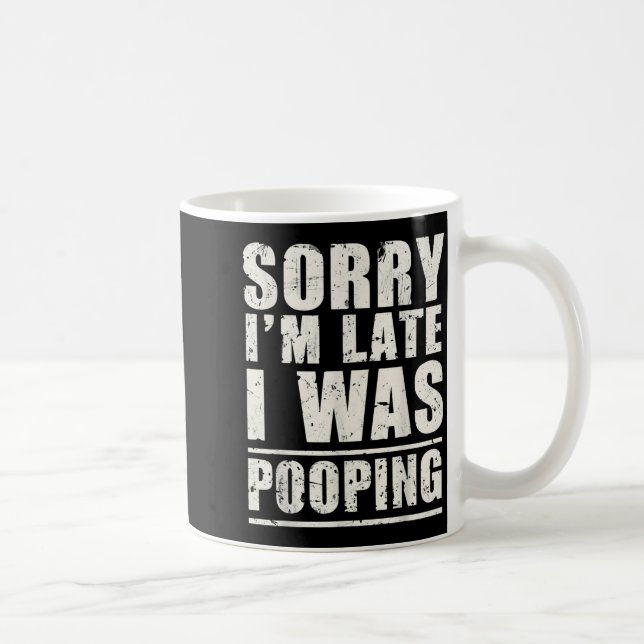Caneca De Café Sorry I'm Late I Was Ong  (Direita)