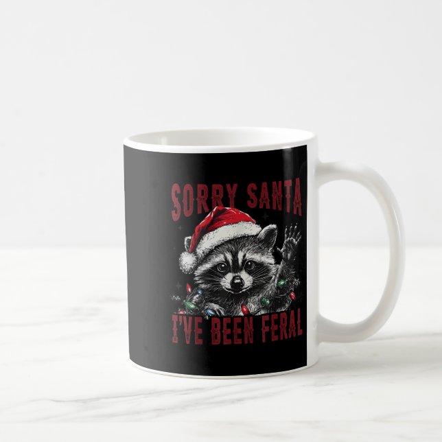 Caneca De Café Sorry Santa I've Been Feral Christmas Holiday Racc (Direita)