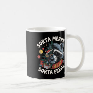 Caneca De Café Sorta Feliz Sorta Feral Funny Raccoon Amantes Chri