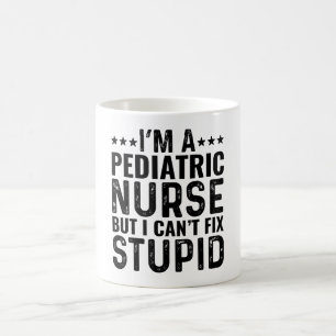 Caneca De Café Sou enfermeira pediátrica, mas não posso consertar