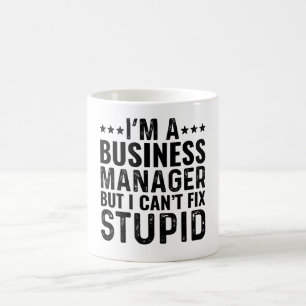 Caneca De Café Sou gerente de negócios, mas não consigo consertar