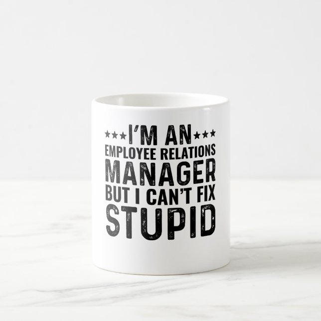 Caneca De Café Sou Gerente de Relações com Funcionários, mas não  (Centro)