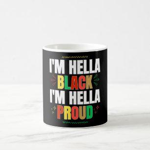 Caneca De Café Sou Hella Black, sou Hella Orud Black History Mug