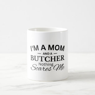 Caneca De Café Sou mãe e açougueiro, nada me assusta