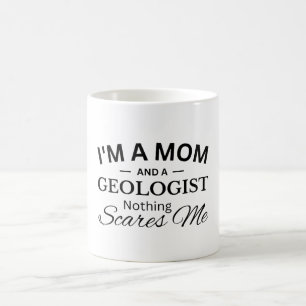 Caneca De Café Sou mãe e geólogo, nada me assusta
