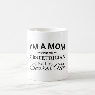 Caneca De Café Sou mãe e obstetra, nada me assusta