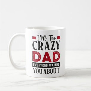 Caneca De Café Sou o Pai maluco que todos te avisaram
