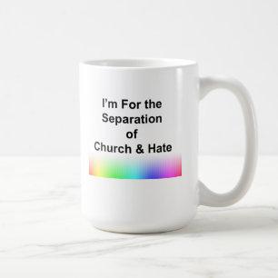 Caneca De Café Sou pela separação da Igreja e do Ódio