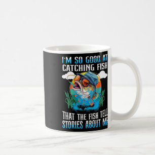 Caneca De Café Sou Tão Bom Em Pegar Peixes Que Os Peixes Contam H