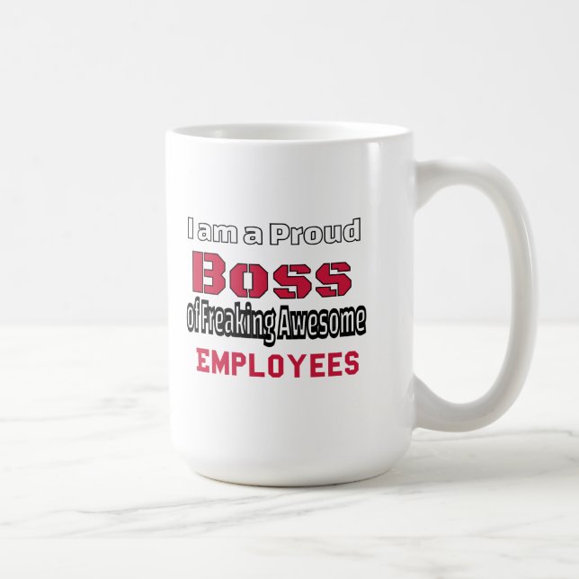 Caneca De Café Sou um Chefe Orgulhoso de Empregados Admiráveis (Direita)