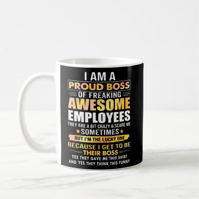 Caneca De Café Sou Um Chefe Orgulhoso De Empregados Incríveis. (Esquerda)