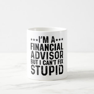 Caneca De Café Sou um conselheiro financeiro, mas não posso conse