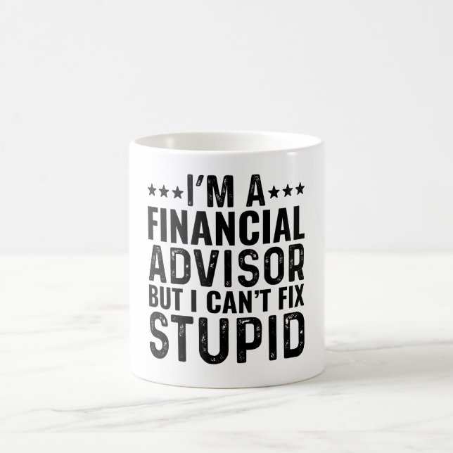 Caneca De Café Sou um conselheiro financeiro, mas não posso conse (Centro)