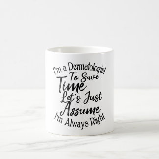 Caneca De Café Sou um Dermatologista para economizar tempo