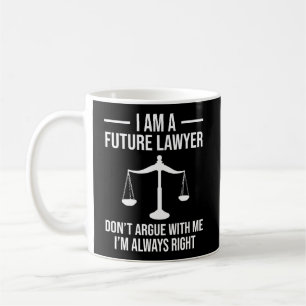 Caneca De Café Sou Um Futuro Advogado Não Argumente Comigo