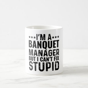 Caneca De Café Sou um Gerente de Banquete, mas não consigo conser