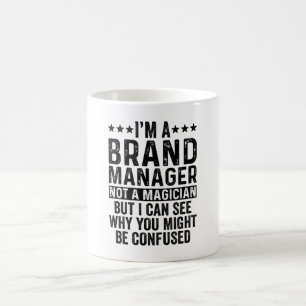 Caneca De Café Sou um gerente de Marcas, não um mago engraçado