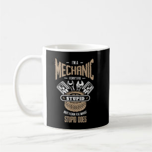 Caneca De Café Sou um mecânico, não posso consertar estúpido, mas