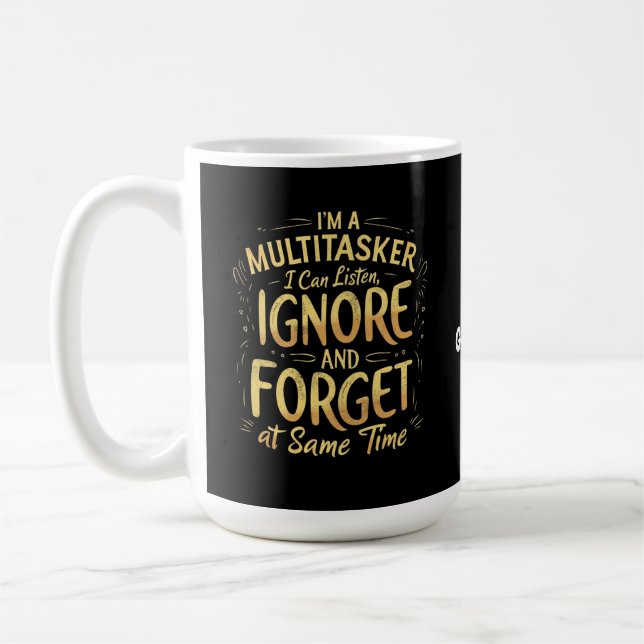 Caneca De Café Sou um Multitarefa que posso ouvir, ignorar e esqu (Esquerda)