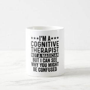 Caneca De Café Sou um Terapista Cognitivo, não um Engraçado Mágic