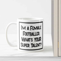 Sou uma futebolista feminina. Qual é o seu super t