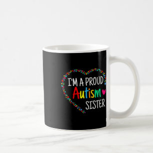 Caneca De Café Sou Uma Irmã Orgulhosa do Autismo Mulheres Present