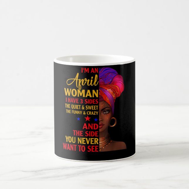 Caneca De Café Sou uma mulher de abril, tenho 3 lados no aniversá (Centro)