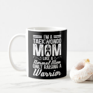 Caneca De Café Sou uma Taekwondo Mãe Como Uma Mãe Normal Artes Ma