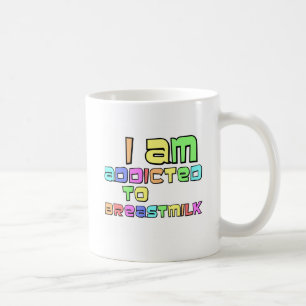 Caneca De Café Sou Viciado Em Leite Materno