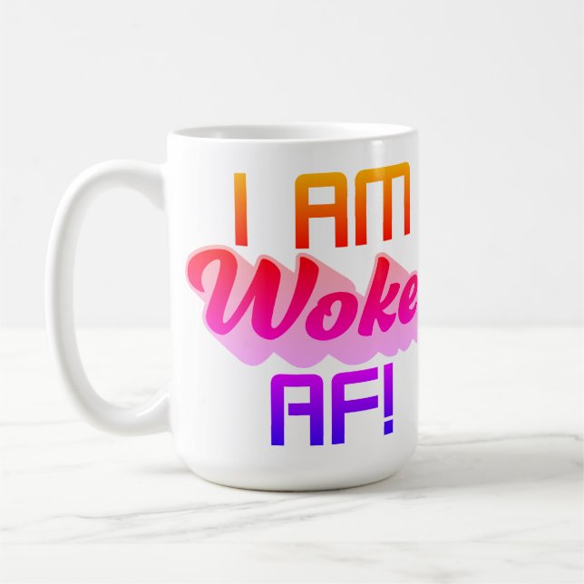 Caneca De Café Sou Woke AF! (Esquerda)