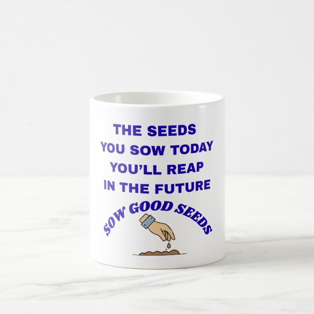 Caneca De Café Sow Good Seeds  (Centro)
