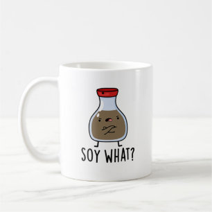 Caneca De Café Soy Que Engraçado Molho De Soja Pun