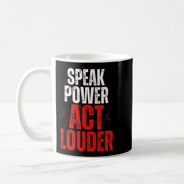 Caneca De Café Speak Power Act Louder Statement Design (Esquerda)