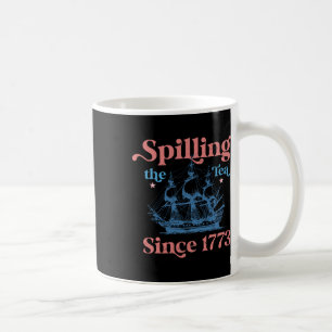 Caneca De Café Spillin The Tea Desde 1773 Festa Engraçada 4º De J