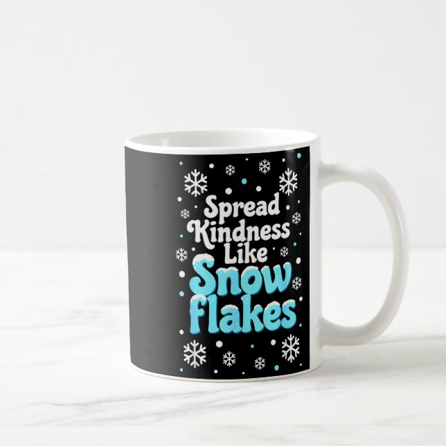 Caneca De Café Spread Kindness Like Snowflakes Snow Days Sitive M (Direita)